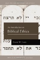 An Introduction To Biblical Ethics